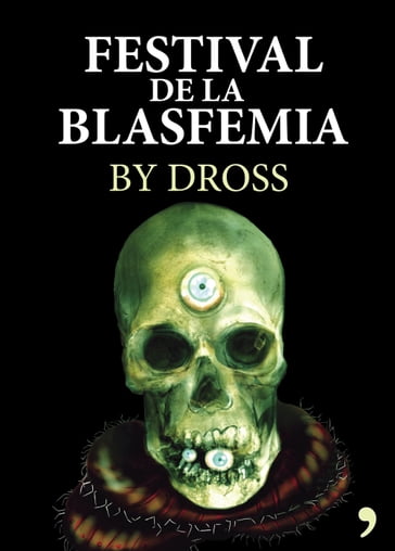 Festival de la blasfemia - Dross