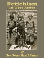 Fetichism In West Africa