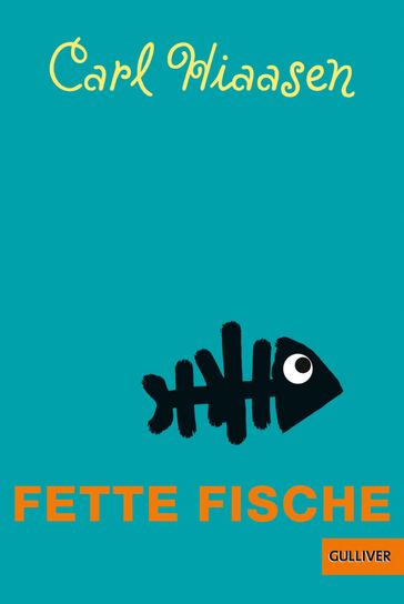 Fette Fische - Carl Hiaasen - Max Bartholl