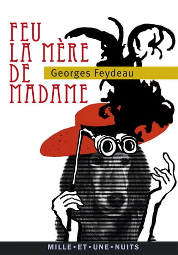 Feu la mère de Madame - Georges Feydeau