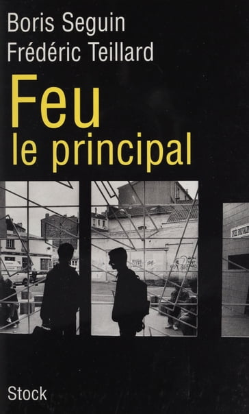 Feu le principal - Boris Seguin - Frédéric Teillard