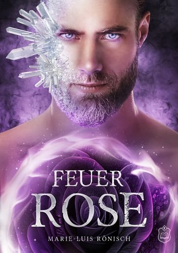 Feuerrose - Marie-Luis Ronisch