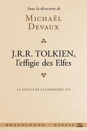 La Feuille de la Compagnie, T3 : Tolkien, l effigie des elfes