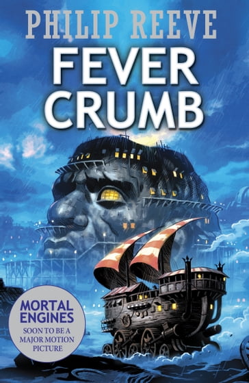 Fever Crumb - Philip Reeve