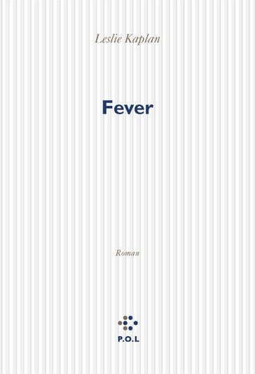 Fever - Leslie Kaplan