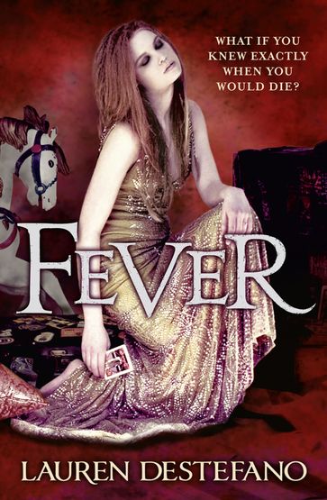 Fever (The Chemical Garden, Book 2) - Lauren DeStefano