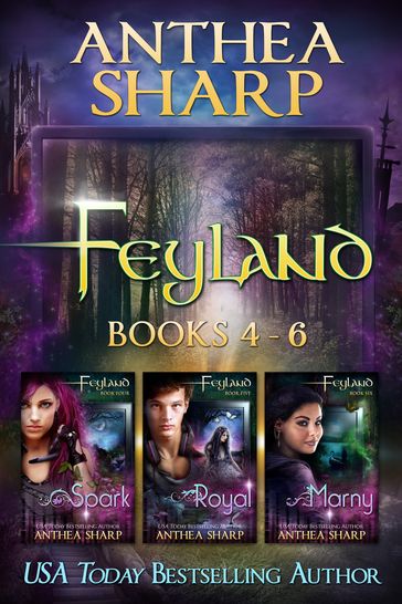 Feyland: Books 4-6 - Anthea Sharp