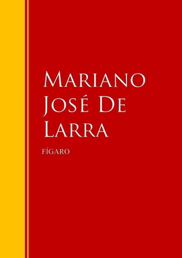 Fígaro - Mariano José de Larra