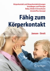 Fähig zum Körperkontakt