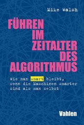 Führen im Zeitalter des Algorithmus