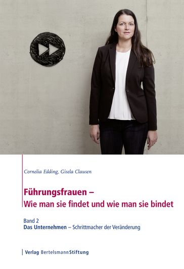Führungsfrauen - Wie man sie findet und wie man sie bindet - Cornelia Edding - Gisela Clausen