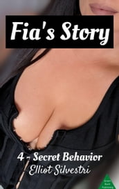 Fia s Story 4: Secret Behavior