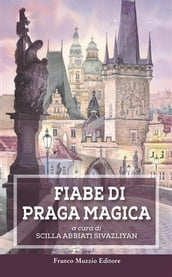 Fiabe di Praga magica