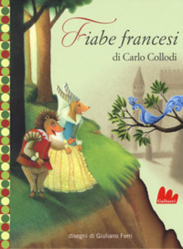 Fiabe francesi. Ediz. illustrata - Carlo Collodi