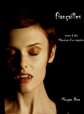 Fiançailles (Livre #6 Mémoires D un Vampire)