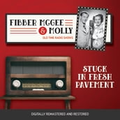 Fibber McGee and Molly: Stuck in Fresh Pavement