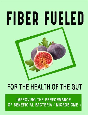 Fiber fueled book-Vegan guide - Kheireddine Louglaib