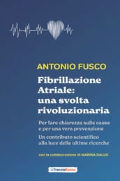 Fibrillazione Atriale: una svolta rivoluzionaria