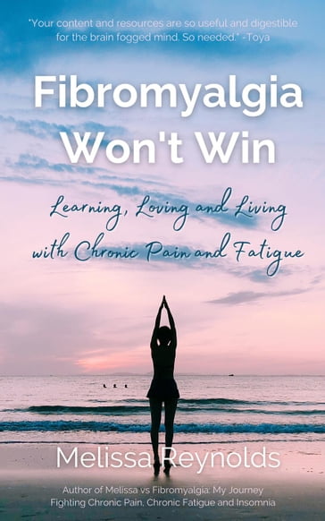 Fibromyalgia Won't Win - Melissa Reynolds