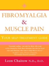 Fibromyalgia and Muscle Pain: Your Self-Treatment Guide (Text Only)