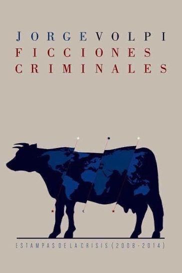Ficciones criminales - Jorge Volpi