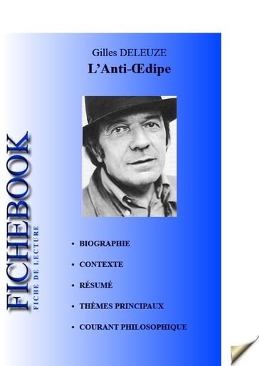 Fiche de lecture L'Anti-Œdipe - Gilles Deleuze - Félix Guattari