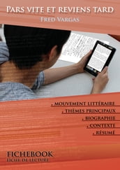 Fiche de lecture Pars vite et reviens tard - Résumé détaillé et analyse littéraire de référence