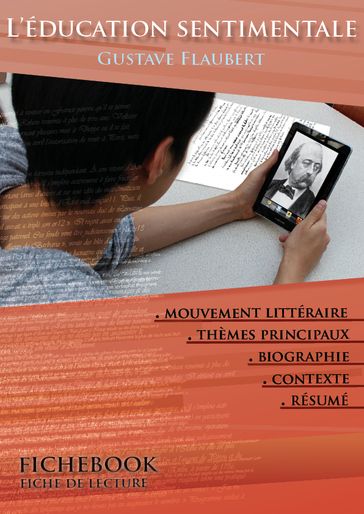 Fiche de lecture L'Éducation sentimentale - Résumé détaillé et analyse littéraire de référence - Flaubert Gustave