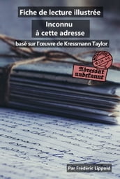 Fiche de lecture illustrée - Inconnu à cette adresse, de Kressmann Taylor