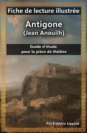 Fiche de lecture illustrée - Antigone (Jean Anouilh)