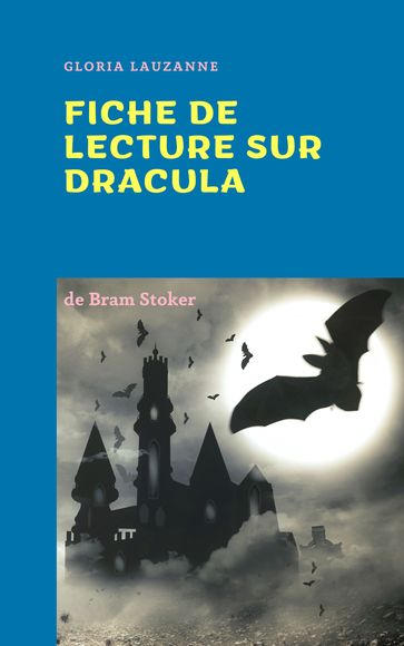 Fiche de lecture sur Dracula - Gloria Lauzanne