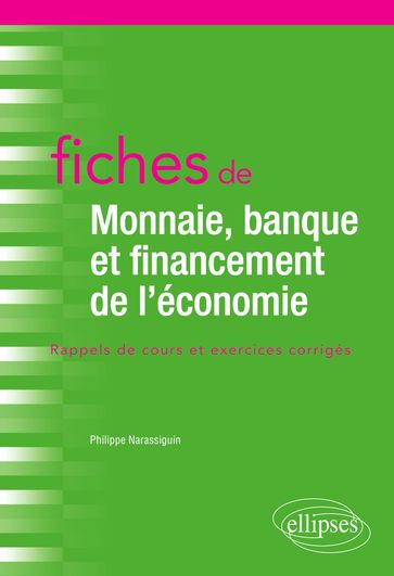 Fiches de Monnaie, banque et financement de l'économie - Philippe Narassiguin