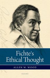 Fichte s Ethical Thought