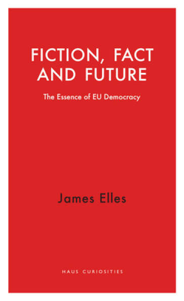 Fiction, Fact and Future - James Elles