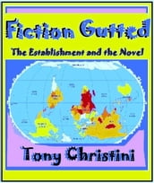 Fiction Gutted: The Establishment and the Novel