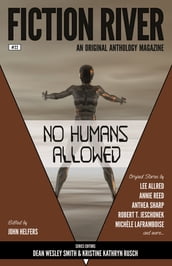 Fiction River: No Humans Allowed