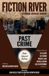 Fiction River: Past Crime