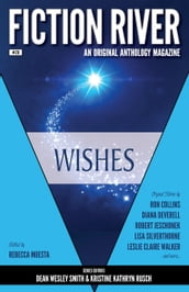 Fiction River: Wishes