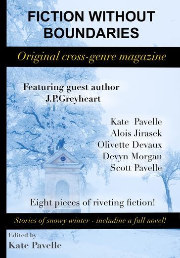 Fiction Without Boundaries - Alois Jirasek - Devyn Morgan - J.P.Greyheart - Kate Pavelle - Olivette Devaux - Scott Pavelle