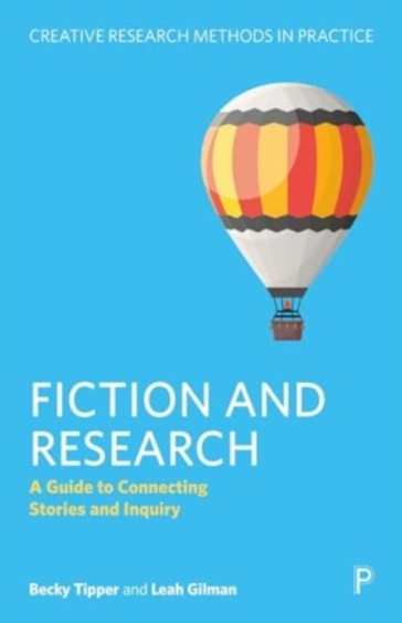 Fiction and Research - Becky Tipper - Leah Gilman