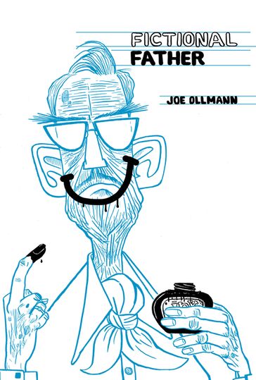 Fictional Father - Joe Ollmann