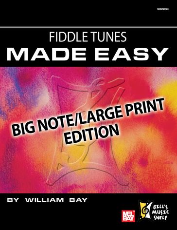 Fiddle Tunes Made Easy - WILLIAM BAY