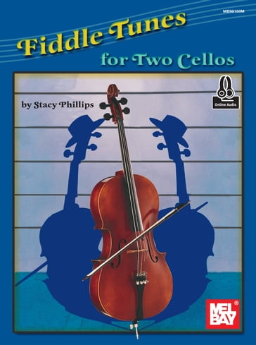 Fiddle Tunes for Two Cellos - Stacy Phillips