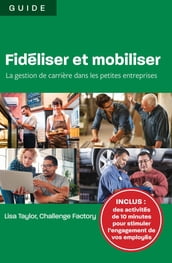 Fidéliser et mobiliser