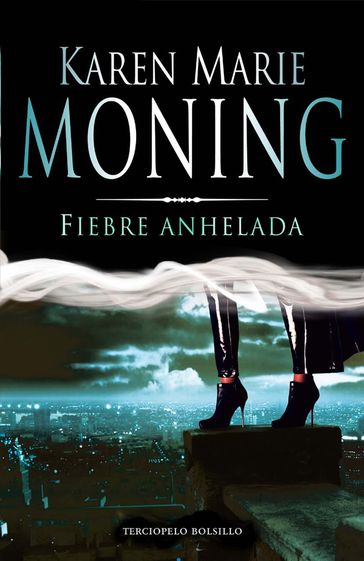 Fiebre anhelada (Fiebre 4) - Karen Marie Moning