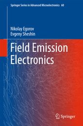 Field Emission Electronics