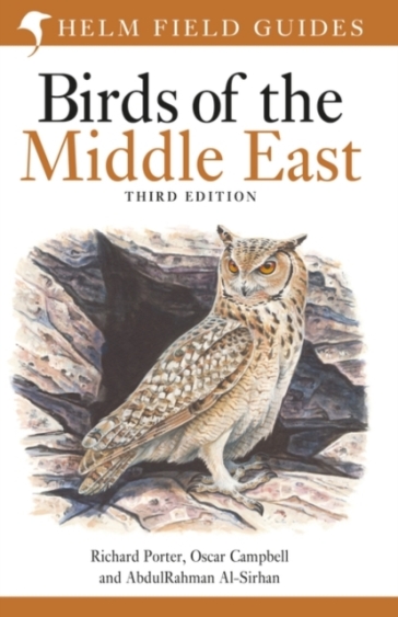 Field Guide to Birds of the Middle East - Richard Porter - Oscar Campbell - AbdulRahman Al Sirhan