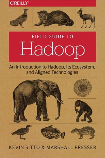 Field Guide to Hadoop - Kevin Sitto - Marshall Presser