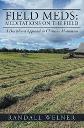 Field Meds: Meditations on the Field