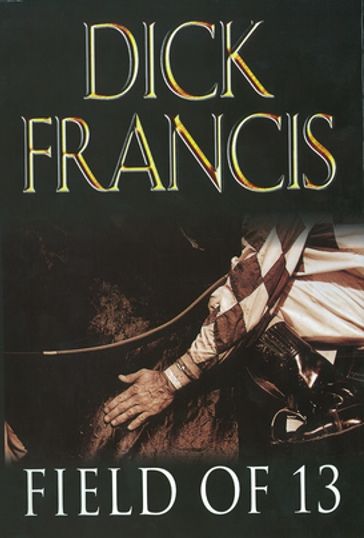 Field of Thirteen - Dick Francis